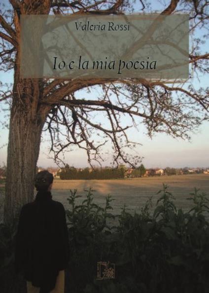 Io e la mia poesia - Valeria Rossi - copertina
