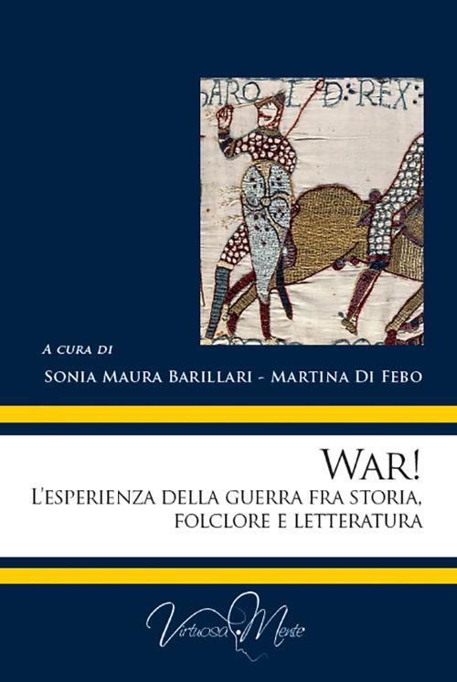 War! L'esperienza della guerra fra storia, folclore e letteratura - copertina