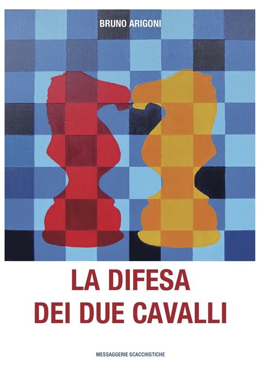La difesa dei due cavalli - Bruno Arigoni - copertina