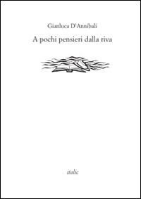 A pochi pensieri dalla riva - Gianluca D'Annibali - copertina