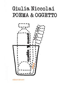 Poema & oggetto. Ediz. multilingue