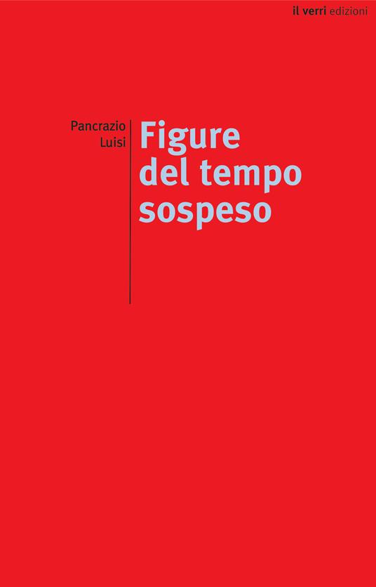 Figure del tempo sospeso - Pancrazio Luisi - copertina