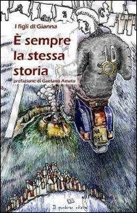 È sempre la stessa storia - Tonino Scala,Carmine Spera - copertina