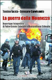La guerra della monnezza - Tonino Scala,Gennaro Carotenuto - copertina