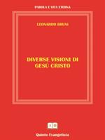 Diverse visioni di Gesù Cristo