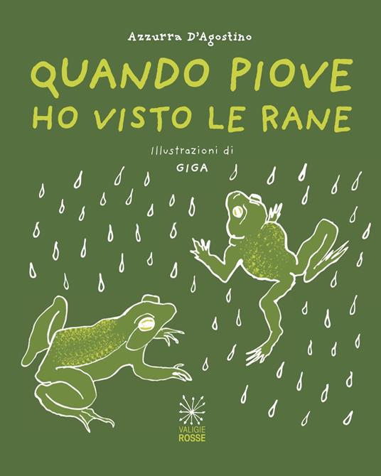 Quando piove ho visto le rane - Azzurra D'Agostino - copertina