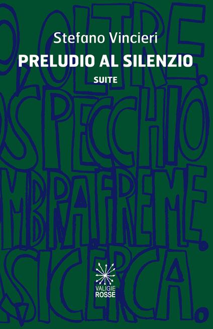 Preludio al silenzio. Suite - Stefano Vincieri - copertina