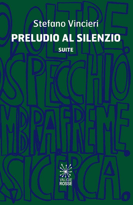 Preludio al silenzio. Suite - Stefano Vincieri - copertina