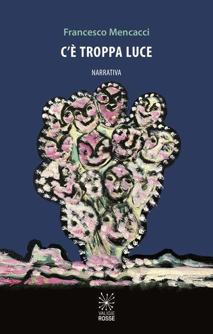 C'è troppa luce - Francesco Mencacci - copertina