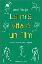 La mia vita è un film