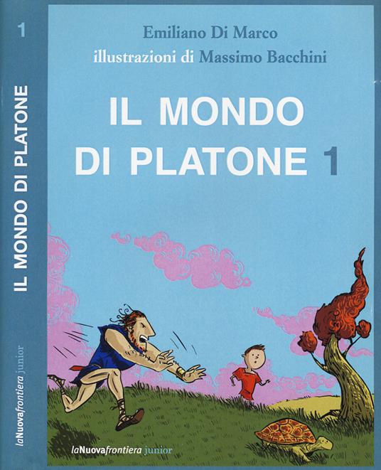 Il mondo di Platone: L'uomo più saggio del mondo-La caverna misteriosa-Il meraviglioso regno di Atlantide-Spallone nel paese dei paradossi. Vol. 1 - Emiliano Di Marco,Massimo Bacchini - copertina