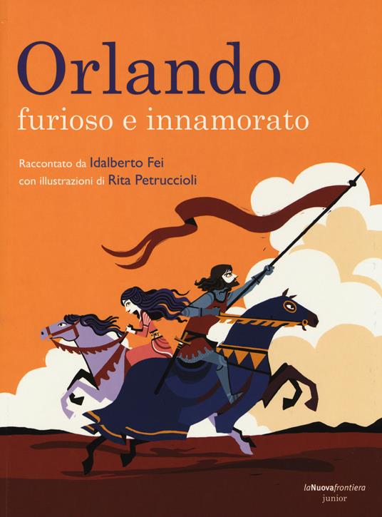 Orlando. Furioso e innamorato - Idalberto Fei - copertina