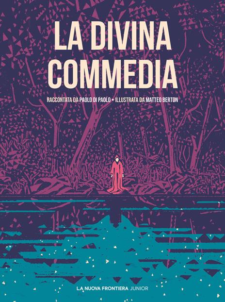 La Divina Commedia. Ediz. illustrata - Paolo Di Paolo,Matteo Berton - copertina
