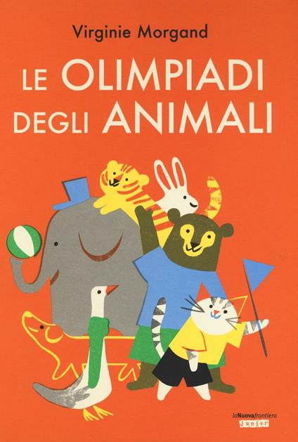 Le Olimpiadi degli animali - Virginie Morgand - copertina