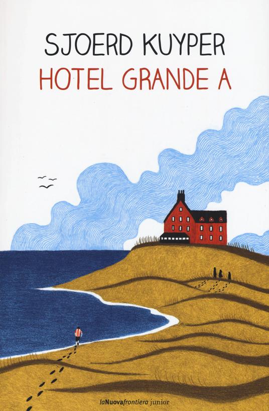 Hotel grande A - Sjoerd Kuyper - copertina