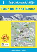 Tour du Mont Balnc. Con carta escursionistica 1:50.000