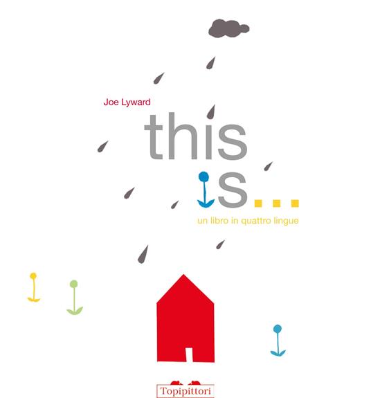 This is... Un libro in quattro lingue - Joe Lyward - copertina