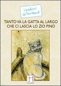 Tanto va la gatta al largo che ci lascia lo zio Pino - Beppe - copertina