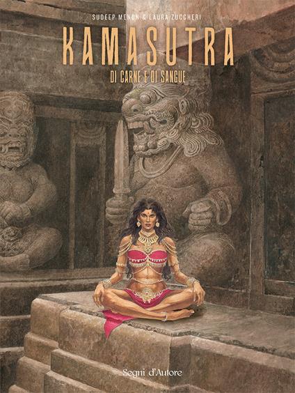 Kamasutra di carne e di sangue - Laura Zuccheri,Sudeep Menon - copertina