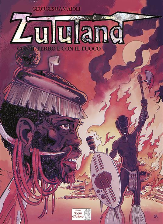 Con il ferro e con il fuoco. Zululand - Georges Ramaïoli - copertina