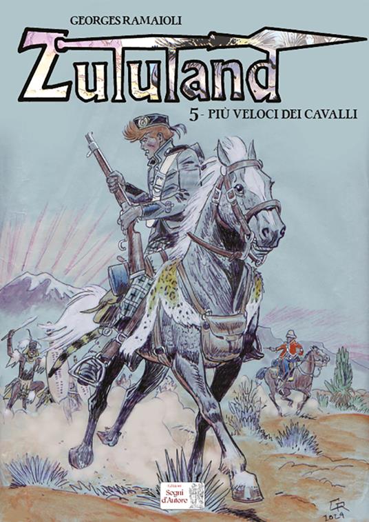 Più veloci dei cavalli. Zululand - Georges Ramaïoli - copertina
