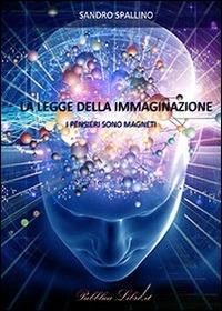 La legge dell'immaginazione - Sandro Spallino - ebook