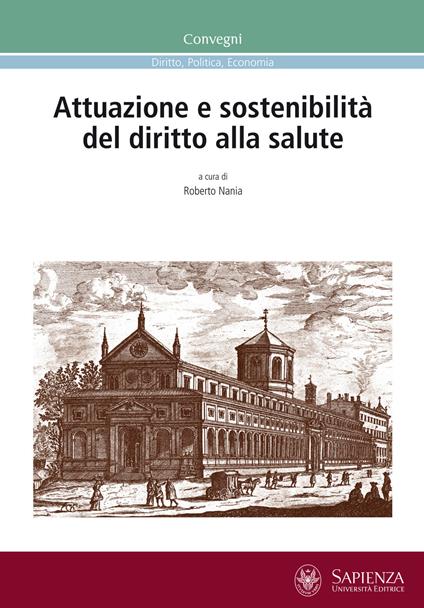 Attuazione e sostenibilità del diritto alla salute. Atti della Giornata di studio (Roma, 27 febbraio 2013) - copertina