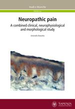 Neuropathic pain. A combined clinical, neurophysiological and morphological study