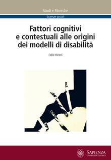 Fattori cognitivi e contestuali alle origini dei modelli di disabilità