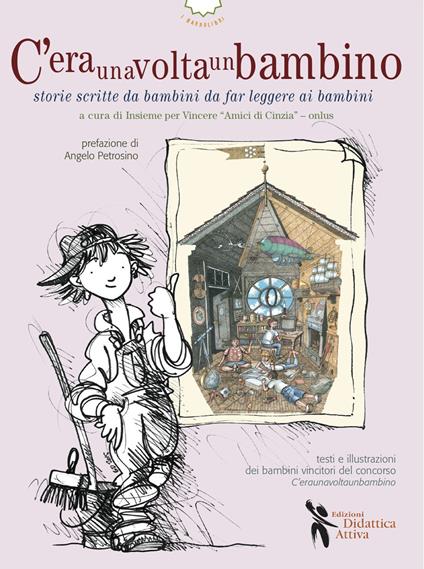 C'eraunavoltaunbambino. Storie scritte da bambini da far leggere ai bambini - copertina