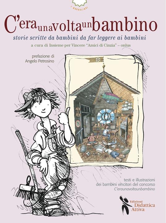 C'eraunavoltaunbambino. Storie scritte da bambini da far leggere ai bambini - copertina