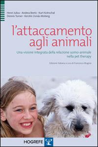 L' attaccamento agli animali. Una visione integrata della relazione uomo-animale nella pet therapy - copertina
