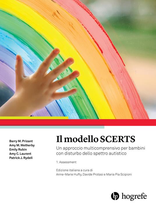 Il modello SCERTS. Un approccio multicomprensivo per bambini con disturbo dello spettro autistico. Vol. 1: Assessment. - Barry M. Prizant,Amy M. Wetherby,Emily Rubin - copertina