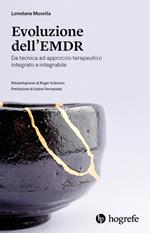Evoluzione dell'EMDR. Da tecnica ad approccio terapeutico integrato e integrabile