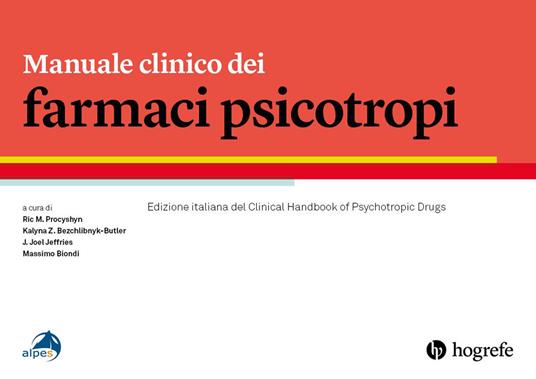Manuale clinico dei farmaci psicotropi - Ric M. Procyshyn,Kalyna Z. Bezchlibnyk-Butler,J. Joel Jeffries - copertina