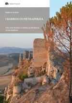 I Barresi di Pietraperzia. Una corte feudale in Sicilia tra Medioevo ed età moderna