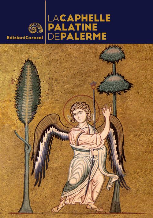 La Chapelle Palatine de Palerme - Chiara Alaimo - copertina