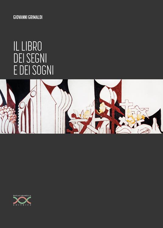 Il libro dei segni e dei sogni - Giovanni Grimaldi - copertina
