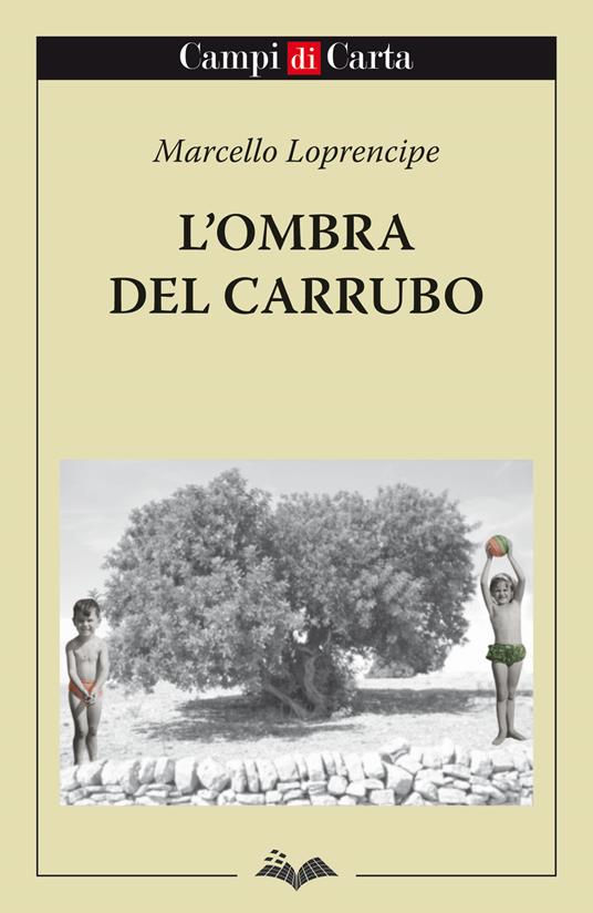 L'ombra del carrubo - Marcello Loprencipe - copertina