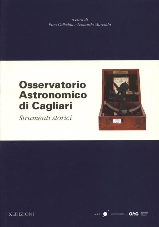 Osservatorio Astronomico di Cagliari. Strumenti storici. Ediz. a colori - copertina