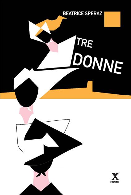Tre donne - Bruno Sperani - copertina