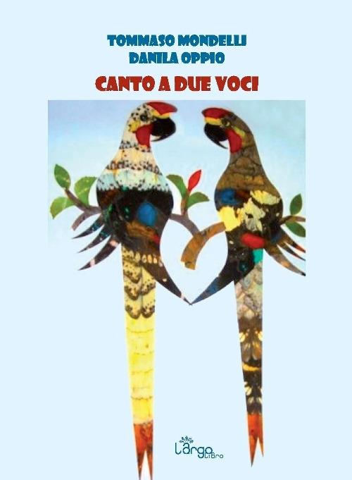 Canto a due voci - Tommaso Mondelli,Danila Oppio - copertina