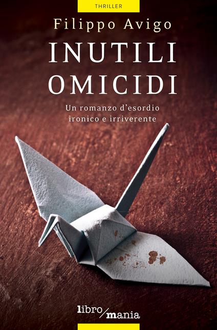 Inutili omicidi - Filippo Avigo - ebook