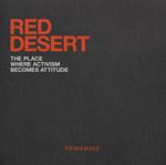 Red desert. The place where activism becomes attitude