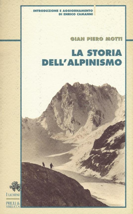 La storia dell'alpinismo - Gian Piero Motti - copertina