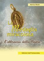 La medaglia miracolosa. L'abbraccio della madre