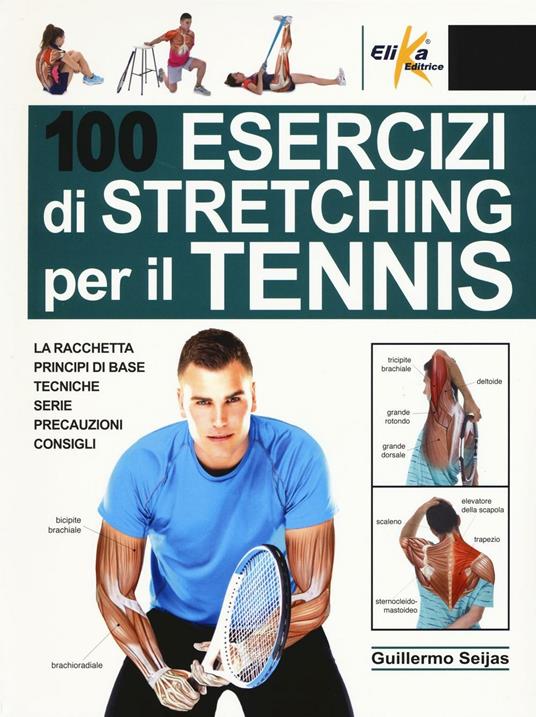100 esercizi di stretching per il tennis - Guillermo Seijas - copertina
