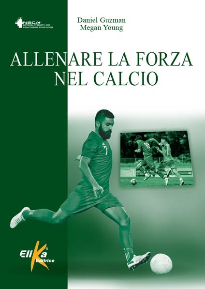 Allenare la forza nel calcio - Daniel Guzman - copertina