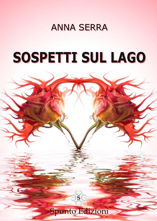Sospetti sul lago - Anna Serra - copertina