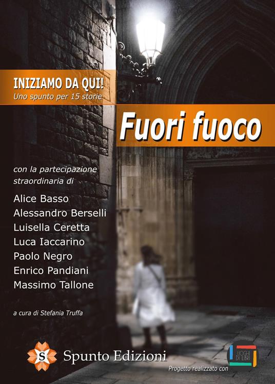 Iniziamo da qui! Uno spunto per 15 storie. Fuori fuoco - copertina